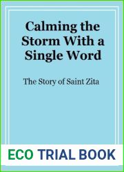 Calming the Storm With a Single Word: The Story of Saint Zita