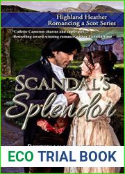 Scandal|s Splendor (Highland Heather Romancing a Scot #4)