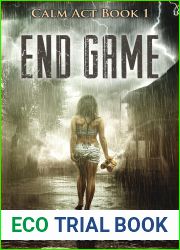 End Game (The Calm Act #1)