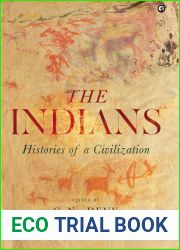 The Indians: Histories of a Civilization