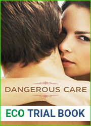 Dangerous Care (Dangerous Care Saga Book 1)