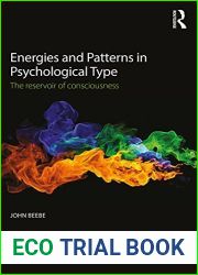 Energies and Patterns in Psychological Type: The reservoir of consciousness
