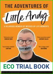 The Adventures of Little Andy: A Hilarious Memoir of Messed Up Life Moments