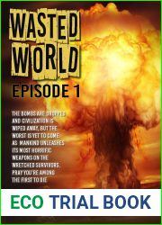 Wasted World Episode 1