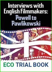 Interviews with English Filmmakers: Powell to Pawlikowski