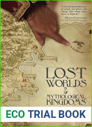 Lost Worlds and Mythological Kingdoms