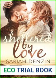 Sheltered by Love: A Sunshine Grumpy Romance