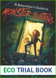A Babysitter|s Guide to Monster Hunting (Babysitter|s Guide to Monsters, #1)