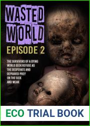 Wasted World Episode 2