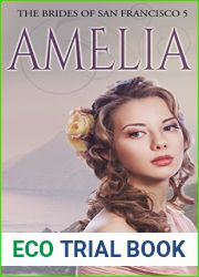 Amelia (The Brides of San Francisco #5)