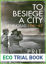 To Besiege a City: Leningrad 1941-42