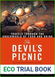 The Devil|s Picnic: Travels Through the Underworld of Food and Drink