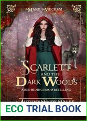 Scarlett and the Dark Woods: A Red Riding Hood Retelling