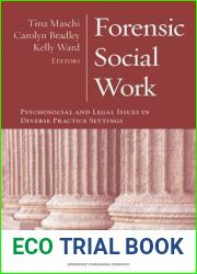 Forensic Social Work: Psychosocial and Legal Issues in Diverse Practice Settings