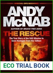 The Rescue: The True Story of the SAS Mission to Save Hostages from the Taliban