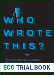 Who Wrote This?: How AI and the Lure of Efficiency Threaten Human Writing