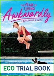 The Year of Living Awkwardly: Sophomore Year (Chloe Snow|s Diary, #2)