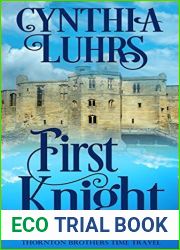 First Knight (Knights Through Time Travel, #6; Thornton Brothers, #3)