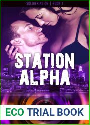 Station Alpha (Soldiering On #1)