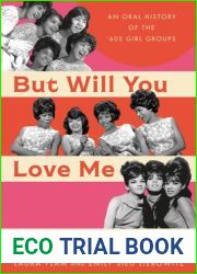 But Will You Love Me Tomorrow?: An Oral History of the |60s Girl Groups