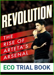 Revolution: The Rise of Arteta|s Arsenal