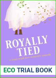 Royally Tied (Crazy Royal Love Romantic Comedy)