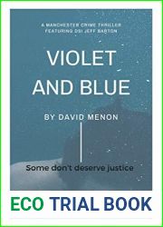 Violet and Blue: A Manchester crime story featuring DSI Jeff Barton