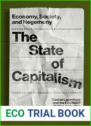 The State of Capitalism: Economy, Society, and Hegemony