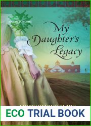 My Daughter|s Legacy (Cousins of the Dove #3)