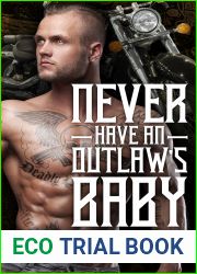 Never Have an Outlaw|s Baby (Deadly Pistols MC, #3)