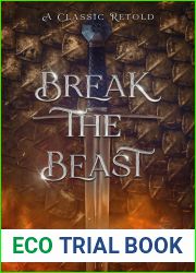 Break the Beast (A Classic Retold, #1)