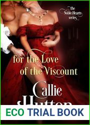 For the Love of the Viscount (The Noble Hearts #1)