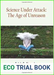 Science Under Attack: The Age of Unreason