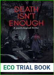 Death Isn|t Enough: A psychological thriller (Death Trilogy Book 1)