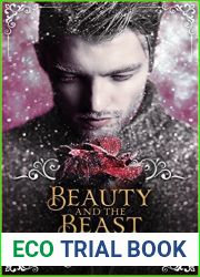 Beauty and the Beast (Not Quite the Fairy Tale #3)