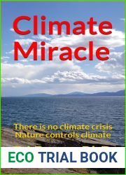 Climate Miracle: There is no climate crisis Nature controls climate