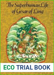 The Superhuman Life of Gesar of Ling