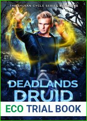Deadlands Druid: A Druidverse Urban Fantasy Novel (The Sylvan Cycle Series Book 1)