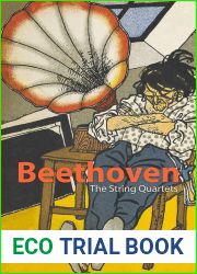 Beethoven: The String Quartets