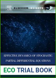 Effective Dynamics of Stochastic Partial Differential Equations (Elsevier Insights)