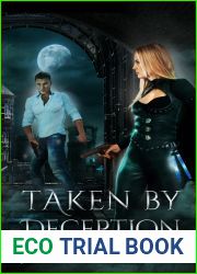 Taken by Deception: A Paranormal Fae Romance (The Portal Agency Files Book4)