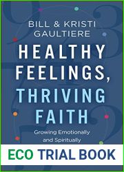 Healthy Feelings, Thriving Faith: Growing Emotionally and Spiritually through the Enneagram