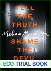 Tell the Truth, Shame the Devil