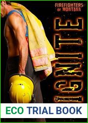 Ignite (Firefighters of Montana, #3)