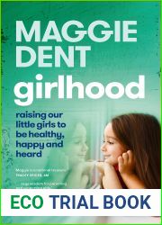 Girlhood: Raising our little girls to be healthy, happy and heard