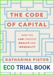 The Code of Capital: How the Law Creates Wealth and Inequality