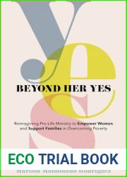 Beyond Her Yes: Reimagining Pro-Life Ministry to Empower Women and Support Families in Overcoming Poverty