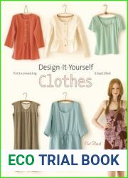 Design-It-Yourself Clothes: Patternmaking Simplified