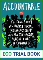 Accountable: The True Story of a Racist Social Media Account and the Teenagers Whose Lives It Changed