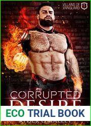 Corrupted Desire: A Steamy Enemies to Lovers MM Superhero Romance (Villains of Vanguard Book 1)